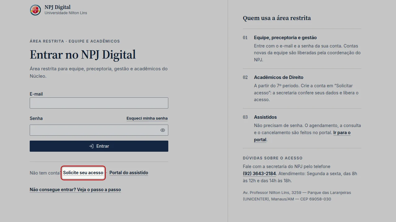 Tela do passo 1: Na tela de login, clique em Solicite seu acesso. A tela Solicitar acesso se abre.