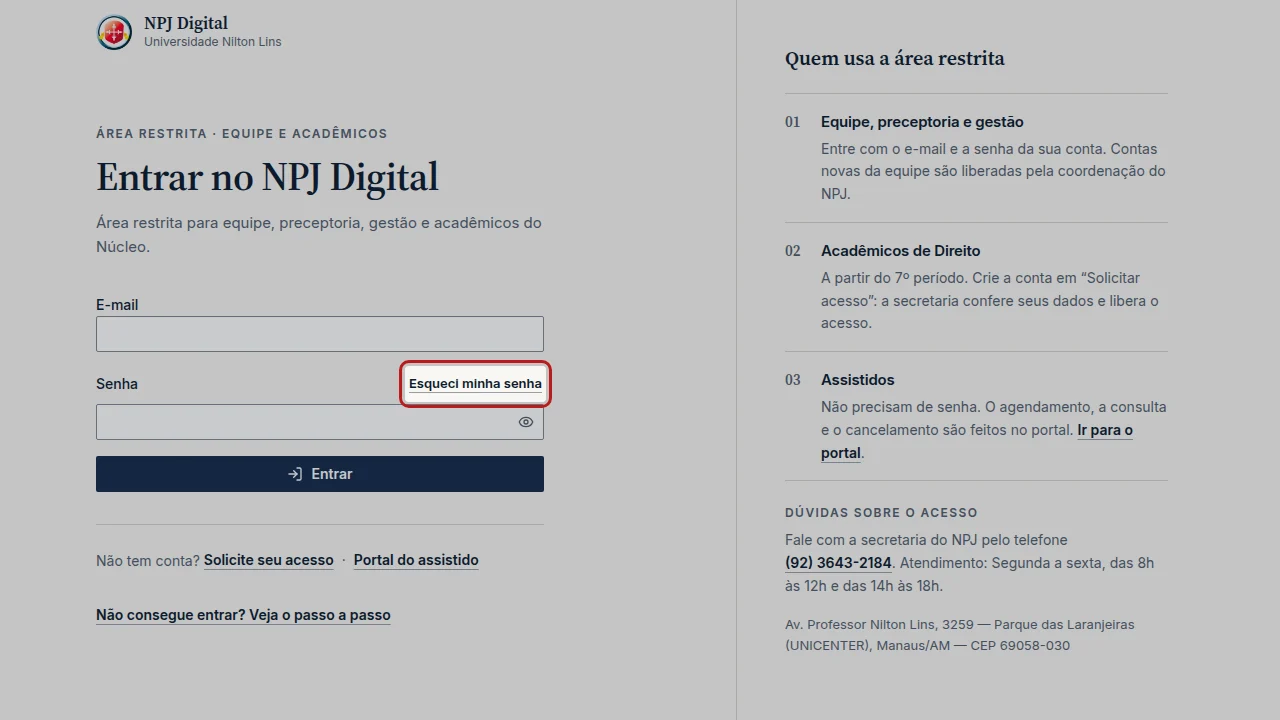 Tela do passo 1: Na tela de login, clique em Esqueci minha senha, ao lado do campo Senha. A tela Recuperar senha se abre.
