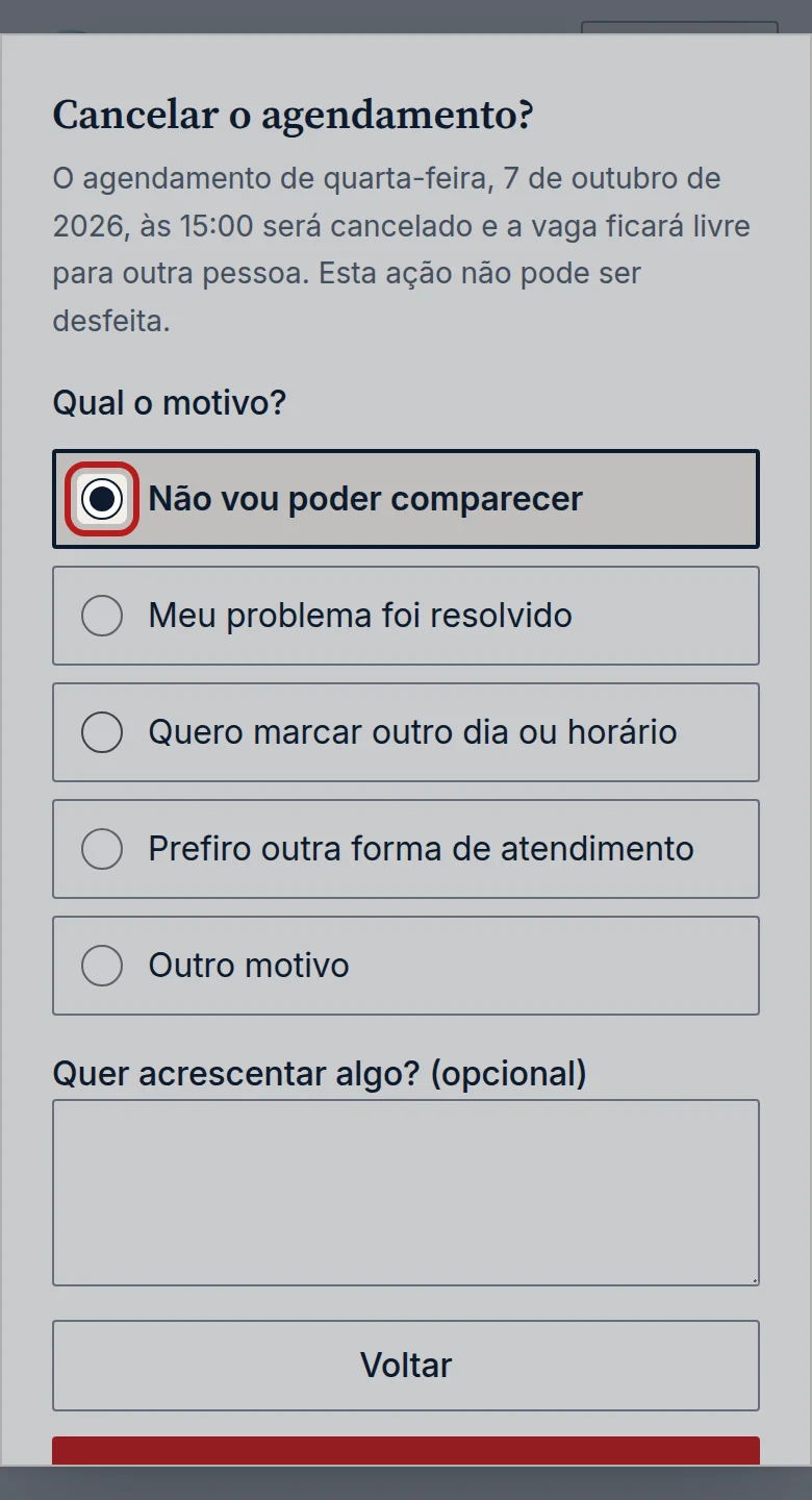 Tela do passo 3: Em Qual o motivo?, escolha uma opção: Não vou poder comparecer, Meu problema foi resolvido, Quero marcar outro dia ou horário, Prefiro outra forma de atendimento ou Outro motivo.